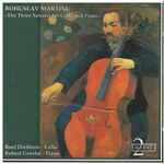 Cover for album: Bohuslav Martinů, Roel Dieltiens, Robert Groslot – The Three Sonatas For Cello And Piano(CD, )