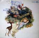 Cover for album: Martinů - Kantiléna Children's Chorus, Brno State Philharmonic Orchestra . František Jílek – Špalíček (Ballet In 3 Acts)(2×LP, Album, Stereo)