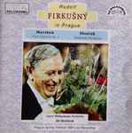 Cover for album: Bohuslav Martinů, Antonín Dvořák, Rudolf Firkušný, The Czech Philharmonic Orchestra, Jiří Bělohlávek – Rudolf Firkušný In Prague