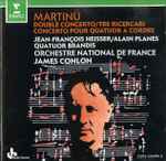 Cover for album: Orchestre National De France, James Conlon, Bohuslav Martinů – Double Concerto / Tre Ricecari