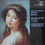 Cover for album: Johann Christoph Friedrich Bach, London Baroque, Charles Medlam – Sonates En Trio Avec Clavecin Ou Pianoforte(CD, )