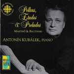 Cover for album: Martinů & Buczynski, Antonín Kubálek – Polkas, Etudes & Preludes(CD, Album)