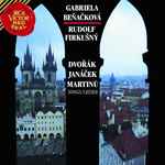 Cover for album: Gabriela Beňačková, Rudolf Firkušný, Dvořák, Janáček, Martinů – Songs / Lieder