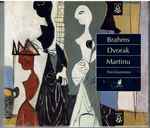 Cover for album: Johannes Brahms, Antonín Dvořák, Bohuslav Martinů, Grumiaux Trio – Brahms-Dvorak-Martinu-Trio Grumiaux(CD, )