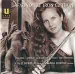 Cover for album: Leslie Newman, Amanda Hurton – Martinů • Amirov • Gubaidulina • Feld • Taktakishvili – Beyond The Iron Curtain(CD, Album)