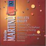 Cover for album: Bohuslav Martinů, Brno State Philharmonic Orchestra, Anna Barová, Václav Nosek – Ballets(CD, )