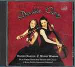 Cover for album: Rachel Barton & Wendy Warner, Ravel, Kodály, Schulhoff & Martinů – Double Play: Twentieth Century Duos For Violin & Cello(CD, Album)