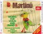Cover for album: Martinů, Bohuslav Matoušek, Petr Adamec – Works For Violin And Piano (1)(2×CD, Stereo)