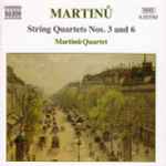 Cover for album: Martinů, Martinů Quartet – String Quartets Nos. 3 And 6