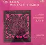 Cover for album: Johannes Bach, Johann Ludwig Bach, Johann Christoph Bach, Johann Sebastian Bach - Reutlinger Kammerorchester, Klaus Pfeifle – Motetten Der Bach-Familie(LP, Album, Stereo)