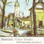 Cover for album: Martinů, Erik Entwistle – Piano Works(CD, Album)