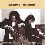 Cover for album: Brahms, Martinů | Jiří Bárta & Jan Čech – Brahms Martinů(CD, )