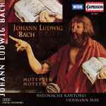 Cover for album: Johann Ludwig Bach, Rheinische Kantorei, Hermann Max – Motetten - Motets(CD, Album, Stereo)