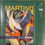 Cover for album: Bohuslav Martinů - Ensemble Villa Musica – Chamber Music(CD, )