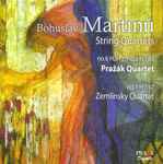 Cover for album: Bohuslav Martinů, Prazak Quartet, Zemlinsky Quartet – String Quartets No. 6, 3, 1(SACD, Hybrid, Multichannel, Stereo)
