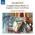 Cover for album: Martinů – Giorgio Koukl – Esquisses • Jeux • Lyric Pieces(CD, Album)