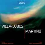 Cover for album: Heitor Villa-Lobos, Bohuslav Martinů – Duos For Violin And Viola – Villa-Lobos E Martinu(CD, )