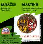 Cover for album: Leoš Janáček, Bohuslav Martinů, The Czech Philharmonic Orchestra – Janacek Sinfonietta Taras Bulba/Martinu Fantasies Symphoniques(CD, )