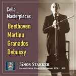 Cover for album: Janos Starker, Ludwig Günter, Beethoven / Martinu / Granados / Debussy – Cello Masterpieces(9×File, FLAC, WAV, Remastered)