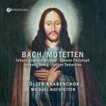 Cover for album: Johann, Johann Michael, Johann Christoph, Johann Ludwig, Johann Sebastian, Tölzer Knabenchor, Michael Hofstetter (2) – Bach Motetten(CD, )