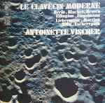 Cover for album: Antoinette Vischer - Berio / Blacher / Brown / Ellington / Engelmann / Libermann / Martinů ,/ Solal / Tscherepnin – Le Clavecin Moderne(LP, Album)