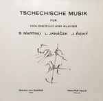 Cover for album: B. Martinů, L. Janáček, J. Řídký - Monica Von Saalfeld, Hans-Rolf Hauck – Tschechische Musik Für Violoncello Und Klavier(LP, Album)