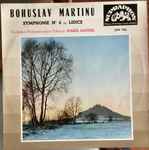 Cover for album: Bohuslav Martinů, The Czech Philharmonic Orchestra Conductor : Karel Ančerl – Symphonie N. 6 Et Lidice(LP, Album, Mono)