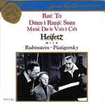 Cover for album: Ravel, Debussy, Respighi, Martinů – Heifetz With Rubinstein • Piatigorsky – Ravel: Trio • Debussy & Respighi: Sonatas • Martinů: Duo For Violin & Cello