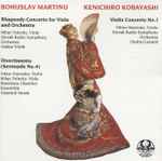 Cover for album: Bohuslav Martinu / Kenichiro Kobayashi – Rhapsody-Concerto For Viola And Orchestra • Divertimento (Serenade No. 4) • Violin Concerto No. 1(CD, Compilation)