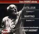 Cover for album: Dutilleux, Martinù, Orchestre De La Suisse Romande, Ernest Ansermet – Symphony Nº 1 / Symphony Nº 4(CD, Compilation)