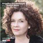 Cover for album: Angelika Kirchschlager Sings Joseph Marx (2), Anthony Spiri – Angelika Kirchschlager Sings Joseph Marx(CD, Stereo)