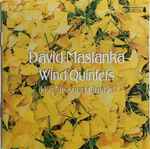 Cover for album: David Maslanka, The Missouri Quintet – Wind Quintets(CD, Album)