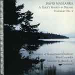 Cover for album: David Maslanka, University Of Massachusetts / Amherst Wind Ensemble, Malcolm W. Rowell, Jr. – A Child's Garden Of Dreams / Symphony No. 2(CD, Album)