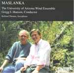 Cover for album: David Maslanka / University of Arizona Wind Ensemble, Gregg I. Hanson, Kelland Thomas – Hell's Gate(CD, Album)