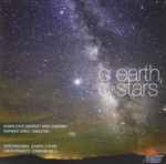Cover for album: David Maslanka, Carlos Franzetti / Illinois State University Wind Symphony, Stephen K. Steele – O Earth, O Stars(CD, Album)