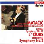 Cover for album: Beethoven / Haydn, Orchestre De Chambre De Lausanne, Lovro Von Matacic – Lovro Von Matacic/ L'Ours(CD, Album)