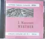 Cover for album: Jules Massenet, Lovro Matačić, Orkester Opere SNG – Werther(CD, )