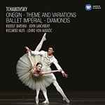Cover for album: Tchaikovsky - Rudolf Barshai, John Lanchbery, Riccardo Muti, Lovro Von Matacic – Onegin - Theme And Variations - Ballet Imperial - Diamonds(2×CD, Compilation, Reissue)