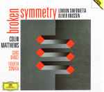 Cover for album: Colin Matthews, London Sinfonietta, Oliver Knussen – Broken symmetry /  Suns dance / Fourth Sonata