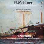 Cover for album: N. Medtner - Grigori Feighin, Igor Khudoley – Sonata No.2 For Violin And Piano(LP, Stereo)