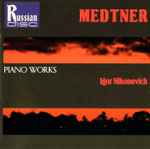 Cover for album: Medtner - Igor Nikonovich – Piano Works(CD, )