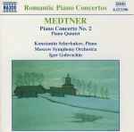 Cover for album: Medtner, Konstantin Scherbakov, Moscow Symphony Orchestra, Igor Golovschin – Piano Concerto No. 2 / Piano Quintet(CD, Album)