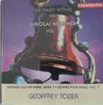 Cover for album: Nikolai Medtner, Geoffrey Tozer (2) – The Piano Works Of Nikolai Medtner Vol. 7(CD, Album)