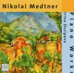 Cover for album: Nikolai Medtner / Irina Ossipova – Forgotten Melodies