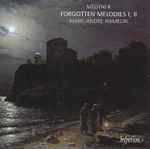 Cover for album: Medtner, Marc-André Hamelin – Forgotten Melodies l, ll(CD, Album, Stereo)