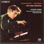 Cover for album: Tchaikovsky ~ Medtner - Yevgeny Sudbin, São Paulo Symphony Orchestra, John Neschling – First Piano Concertos