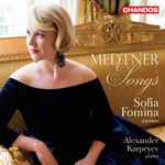 Cover for album: Nikolai Medtner, Sofia Fomina, Alexander Karpeyev – Medtner: Songs(22×File, AAC, Album)