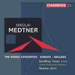 Cover for album: Nikolai Medtner - Geoffrey Tozer (2), London Philharmonic Orchestra, Neeme Järvi – The Piano Concertos / Sonate-Ballade(2×CD, Compilation, Remastered, Stereo)