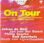Cover for album: Dutch National Youth Fanfare Orchestra, Danny Oosterman, Johan de Meij, Jan Van Der Roost, Philip Sparke, Rob Goorhuis, Henk Van Lijnschooten – On Tour(CD, Album, Stereo)