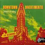 Cover for album: Downtown Divertimento (Live Recordings)(CD, )